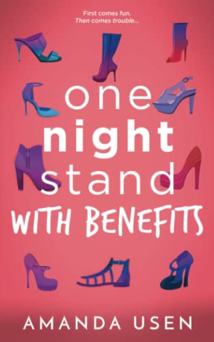 One Night Stand With Benefits (Unforgettable Fire #2)