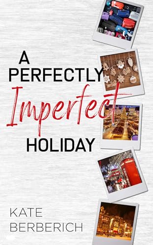 A Perfectly Imperfect Holiday