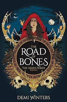 The Road of Bones (The Ashen #1)