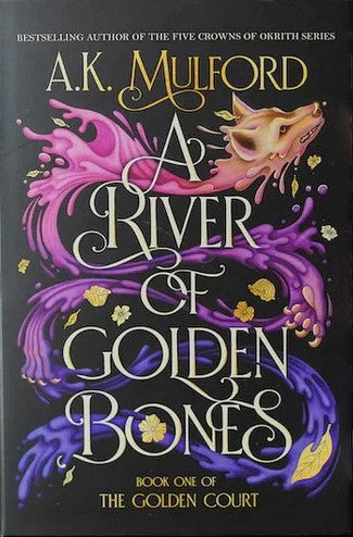 A River of Golden Bones (Golden Court #1)