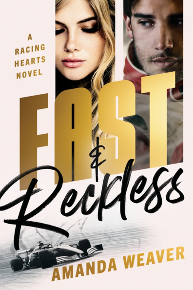 Fast & Reckless (Racing Hearts #1)