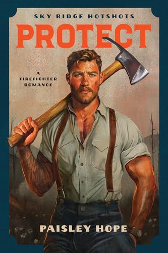 Protect (Sky Ridge Hotshots #2)