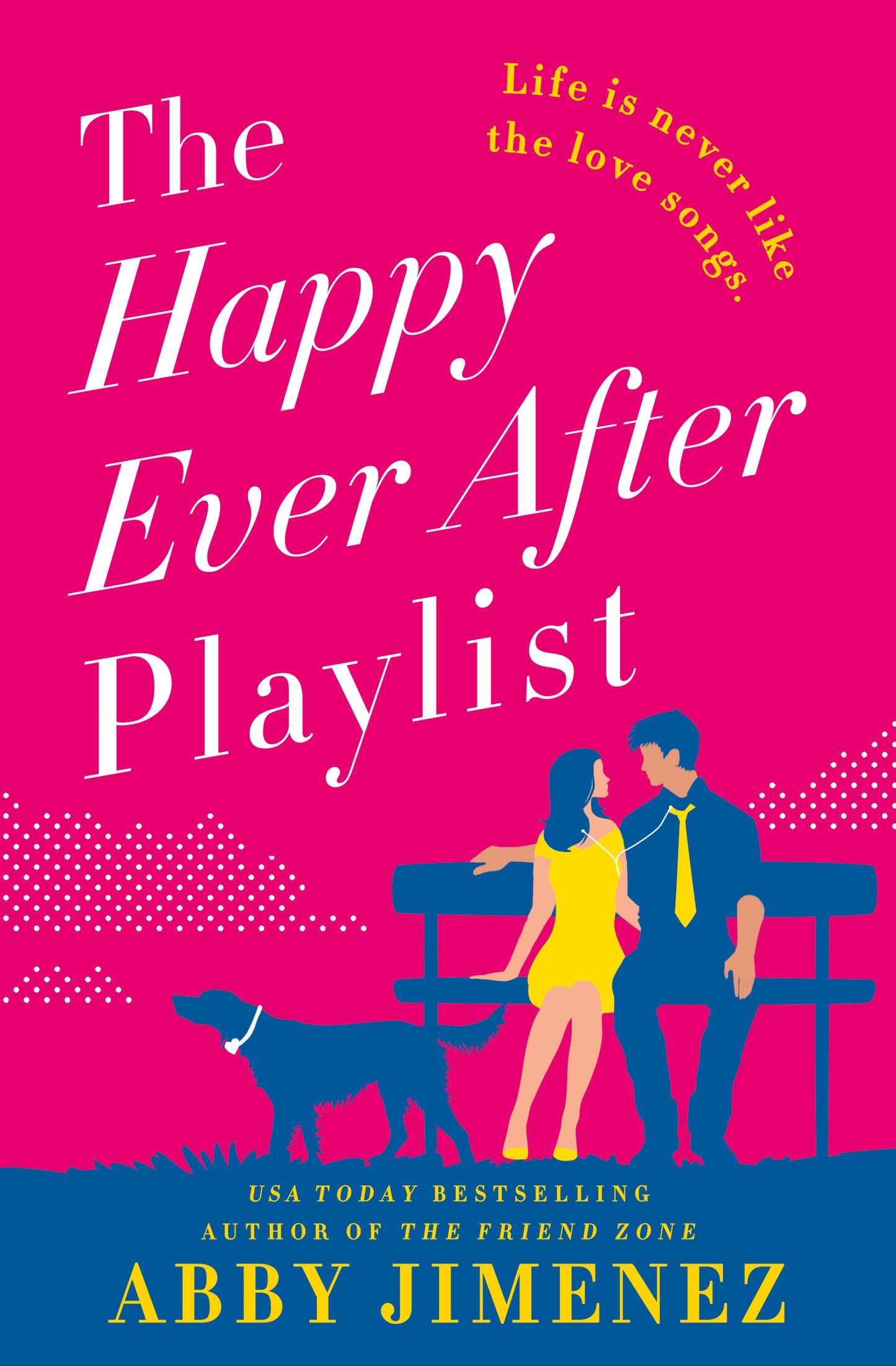 The Happy Ever After Playlist (The Friend Zone #2)