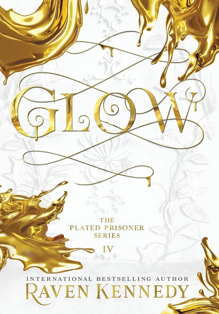 Glow (The Plated Prisoner #4)