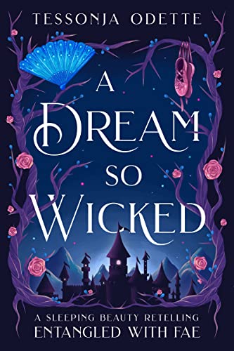 A Dream So Wicked (Entangled with Fae #5)