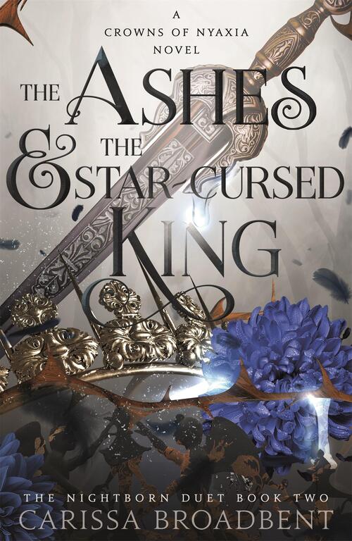 The Ashes & the Star Cursed King (Crowns of Nyaxia #2)