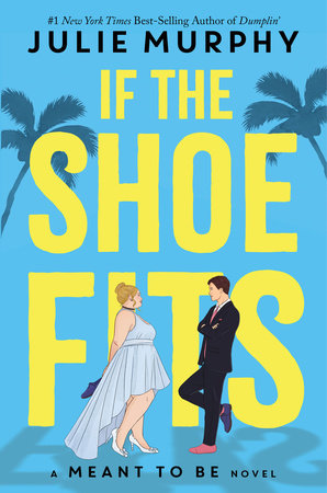 If The Shoe Fits (Meant to Be #1)