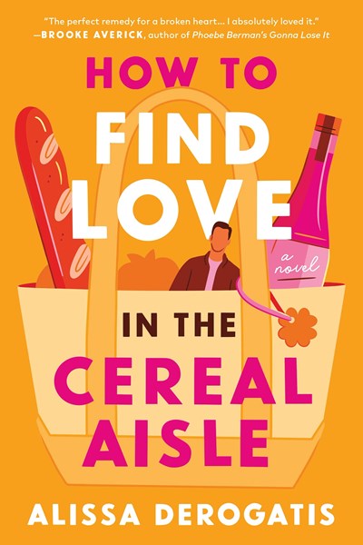How to Find Love in the Cereal Aisle (Preorder - 8/4/26)