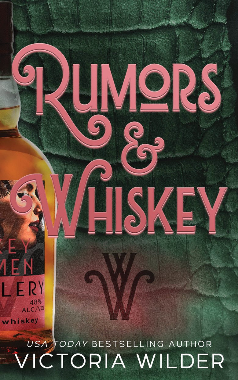 Rumors & Whiskey (Whiskey Women #1)