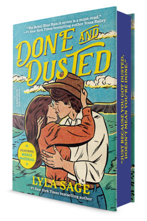 Done and Dusted: Deluxe Edition (Rebel Blue Ranch #1)
