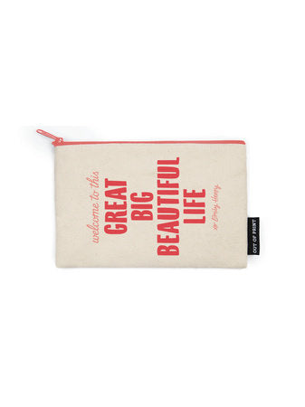 Great Big Beautiful Life Pouch