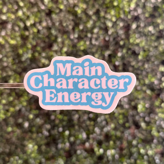 Main Character Energy Sticker