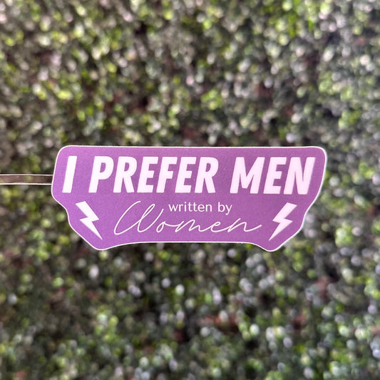 I Prefer Men Written By Women Sticker