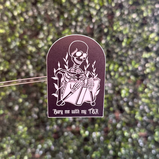 Bury Me TBR Sticker
