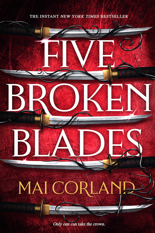 Five Broken Blades (The Broken Blades #1)
