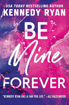 Be Mine Forever (The Bennetts #3)