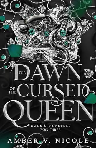 The Dawn of the Cursed Queen (Gods & Monsters #3)