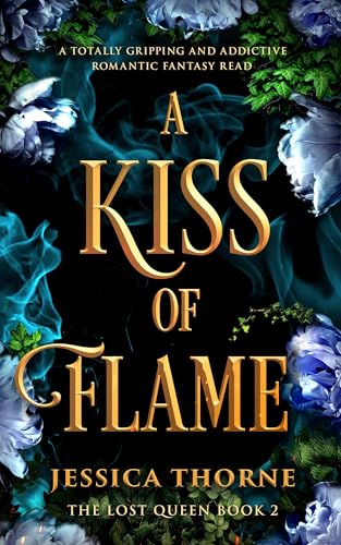 A Kiss of Flame (The Lost Queen #2)