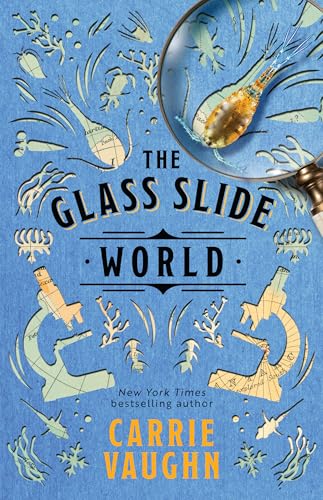 The Glass Slide World (The Naturalist Society #2)