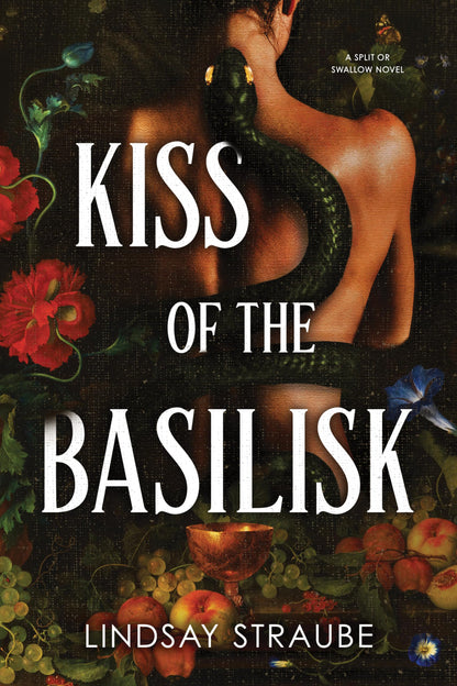 Kiss of the Basilisk (Split or Swallow #1)