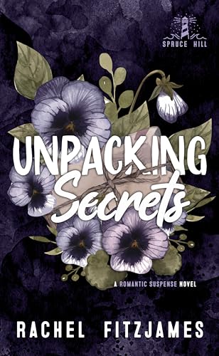 Unpacking Secrets (Spruce Hill #1)