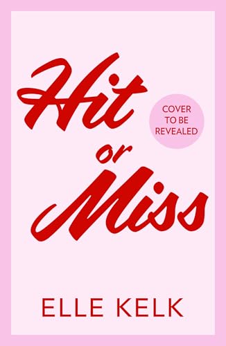 Hit or Miss (Junior Year Abroad #1) [Preorder - 9/8/26]