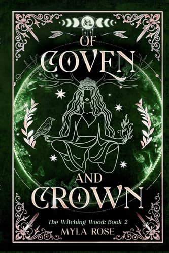 Of Coven and Crown (The Witching Wood #2)