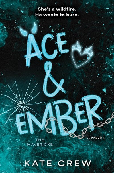 Ace & Ember (The Mavericks #2) [Preorder - 7/14/26]