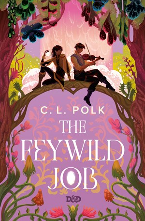 The Feywild Job (Preorder - 6/30/26)