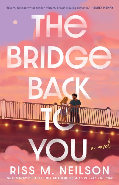The Bridge Back to You (Preorder - 3/31/26]