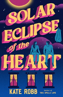 Solar Eclipse of the Heart (Preorder - 10/6/26)