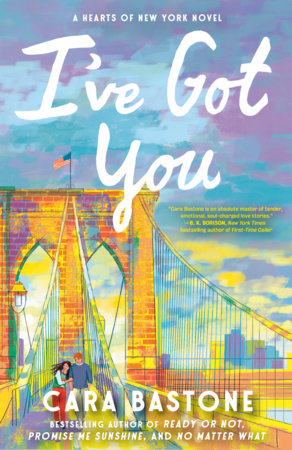 I've Got You (Hearts of New York #4) [Preorder - 3/16/27]