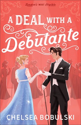 A Deal with a Debutante (London's Most Eligible #1)