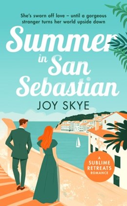Summer in San Sebastian (Sublime Retreats Romance #4)