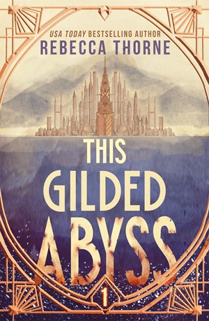 This Gilded Abyss (The Titan's Wrath Trilogy #1)