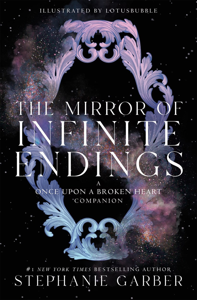 The Mirror of Infinite Endings (Once Upon a Broken Heart #4)