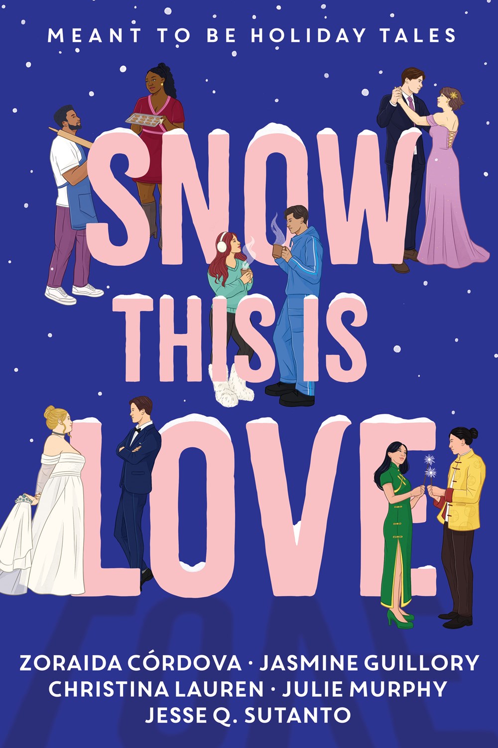 Snow This is Love: Meant to Be Holiday Tales [Preorder - 10/13/26]