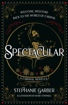 Spectacular (Caraval #3.5) [UK Edition]