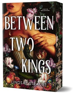 Between Two Kings (Deluxe Edition) (Split or Swallow #2) [Preorder - 11/11/25]