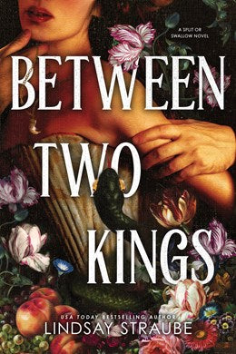 Between Two Kings (Deluxe Edition) (Split or Swallow #2)