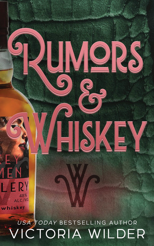 Rumors & Whiskey (Whiskey Women #1)