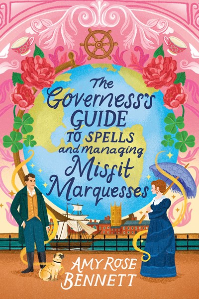 The Governess's Guide to Spells and Managing Misfit Marquesses (The Parasol Academy #2) [Preorder - 3/31/26]