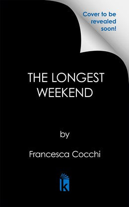 The Longest Weekend (Preorder - 5/25/27)