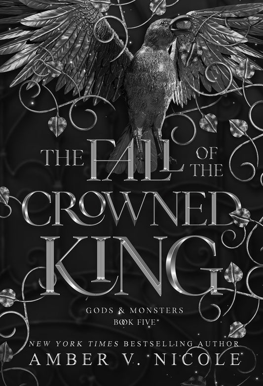 The Fall of the Crowned King (Gods and Monsters #5) [Preorder - 11/24/26]