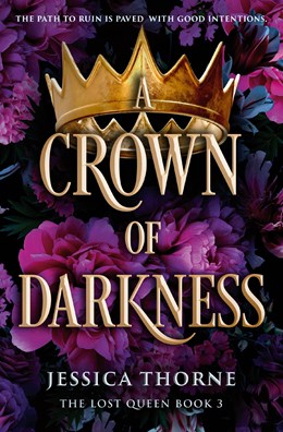 A Crown of Darkness (The Lost Queen #3)