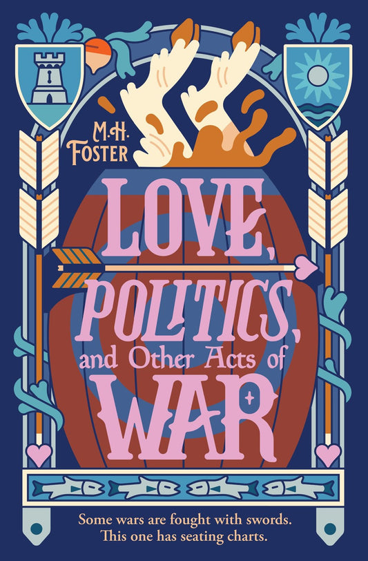 Love, Politics, and Other Acts of War (A Gentle Apocalypse #2) [Preorder - 10/20/26]
