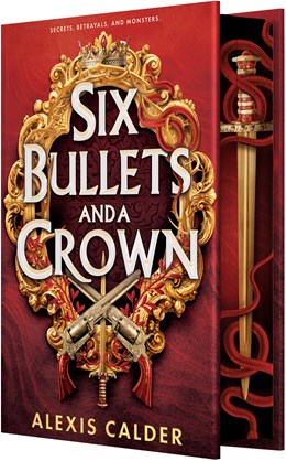 Six Bullets and a Crown (Preorder - 9/22/26)