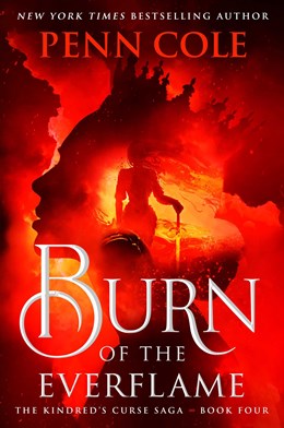 Burn of the Everflame (Kindred's Curse Saga #4) [Preorder - 9/8/26]