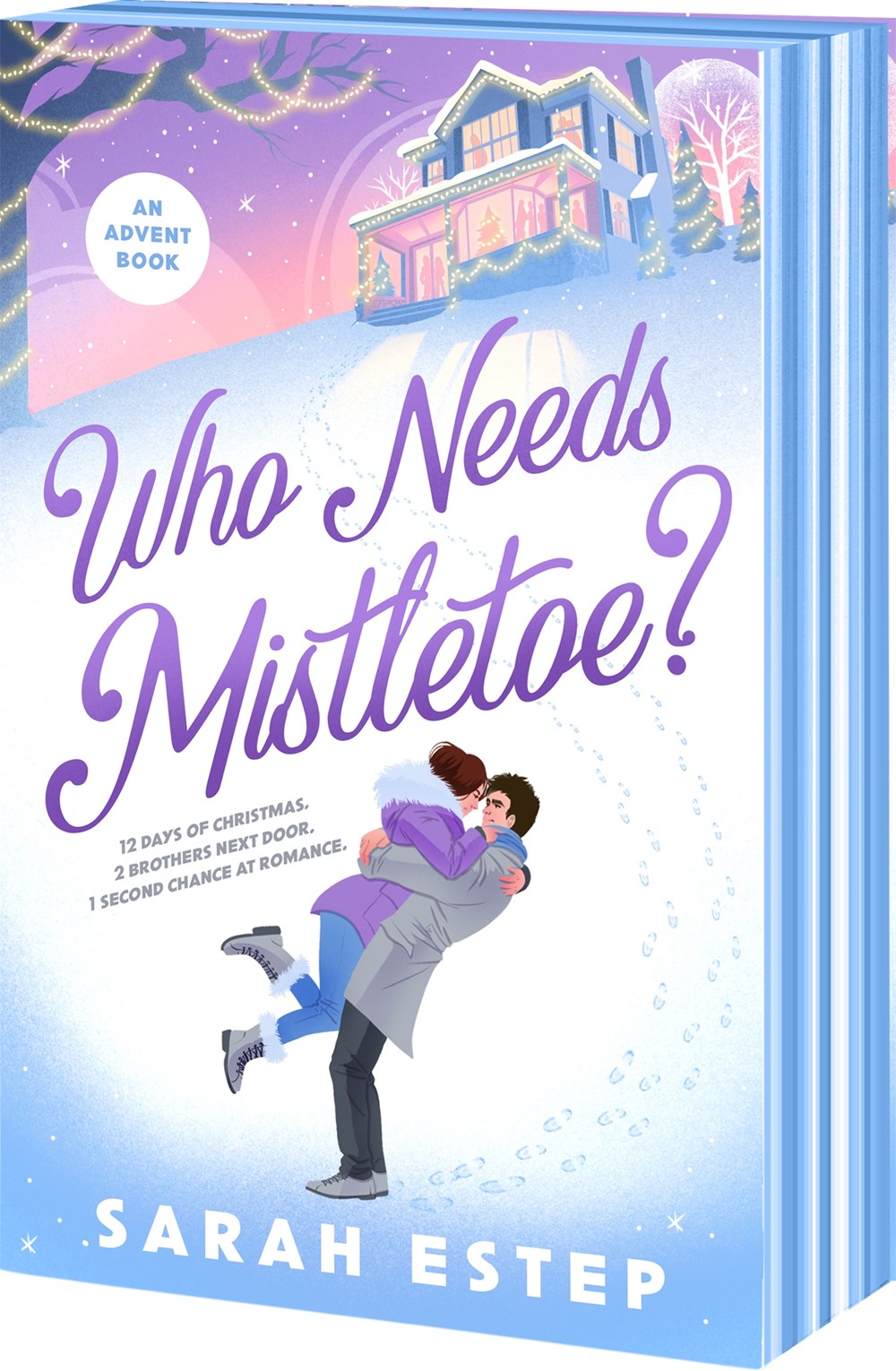 Who Needs Mistletoe? (Preorder - 9/29/26)