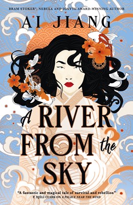 A River From the Sky (Natural Engines #2)